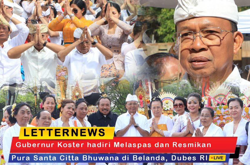  Gubernur Koster hadiri Melaspas dan Resmikan Pura Santa Citta Bhuwana di Belanda