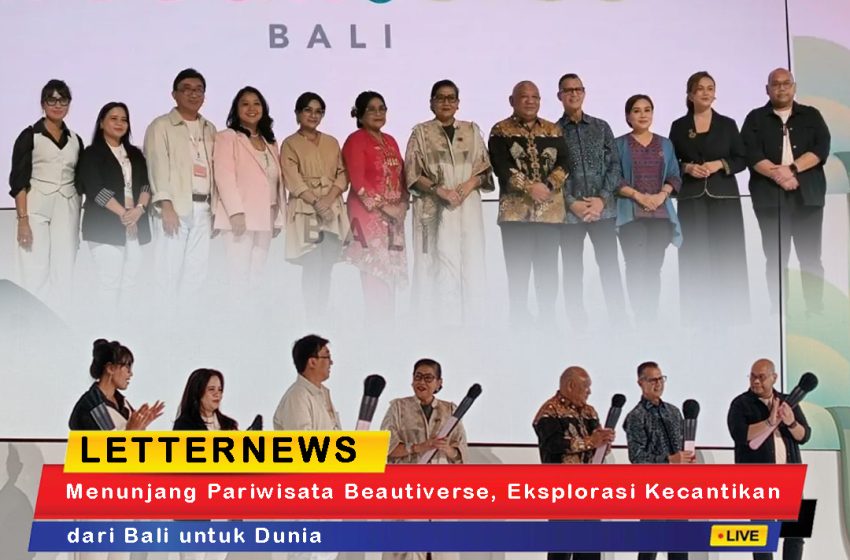  Menunjang Pariwisata Beautiverse, Eksplorasi Kecantikan dari Bali untuk Dunia
