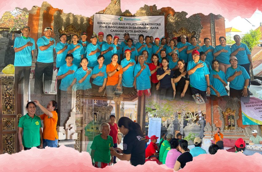  Edukasi Gizi dan Pelatihan Aktivitas Fisik Sasar Lansia di Canggu